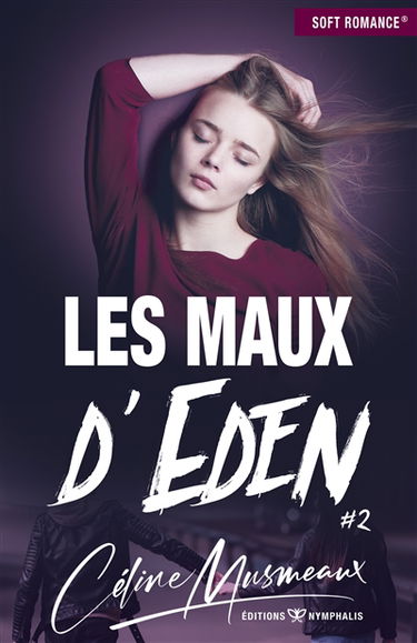 Les maux d'Eden. Vol. 2