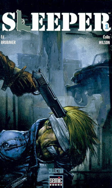 Sleeper. Vol. 1. A bout portant