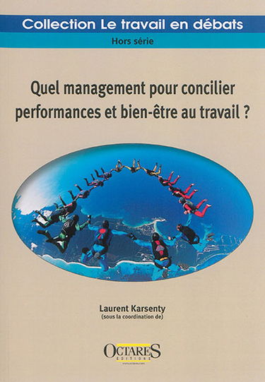 Quel management pour concilier performances et bien-être au travail ?