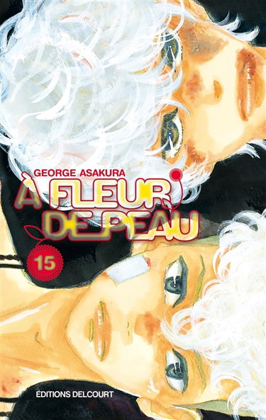 A fleur de peau. Vol. 15
