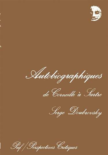 Autobiographiques, de Corneille à Sartre