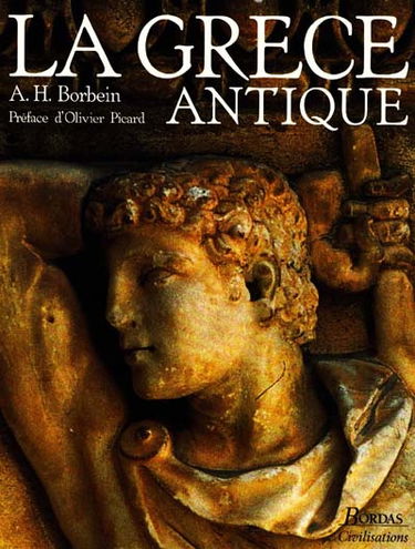 La Grèce antique : histoire et civilisations
