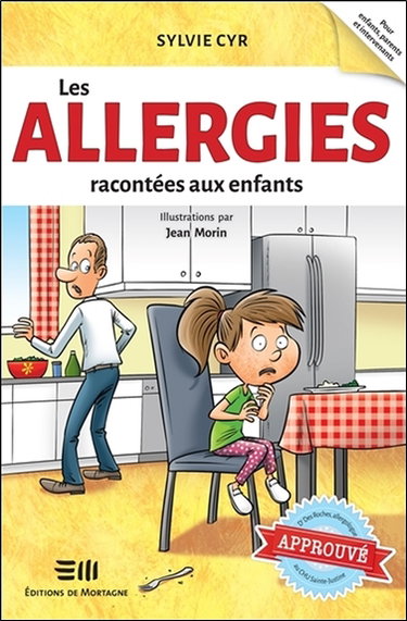 Couverture de Les allergies racontées aux enfants : Approuvé par Dre Des Roches, allergologue au CHU Sainte-Justine