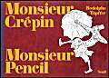 Monsieur Crépin et Monsieur Pencil