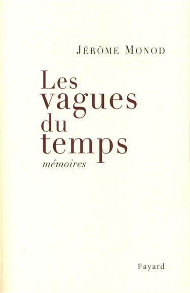 Les vagues du temps : mémoires