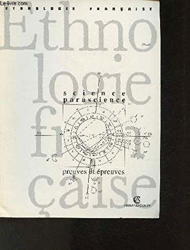 Ethnologie française, n° 3 (1993). Science, parascience : preuves et épreuves