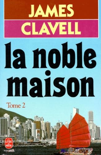 La Noble maison. Vol. 2