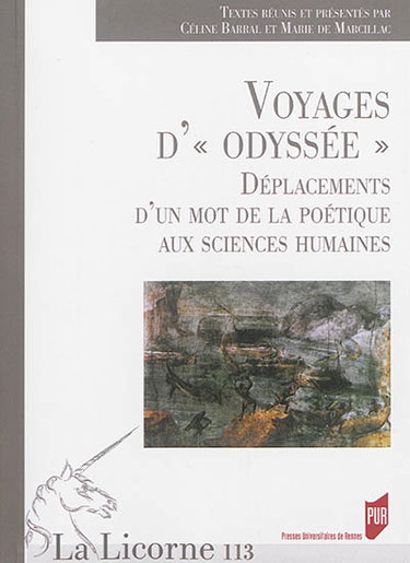 Couverture de Voyages d'odyssée : déplacements d'un mot de la poétique aux sciences humaines