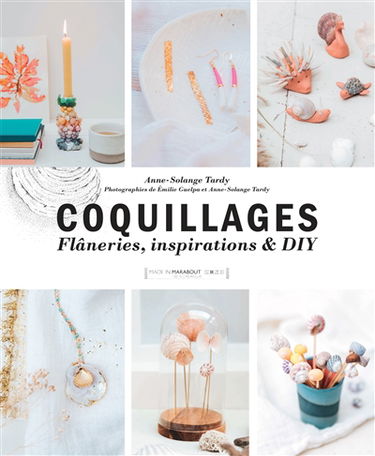 Coquillages : flâneries, inspirations & DIY