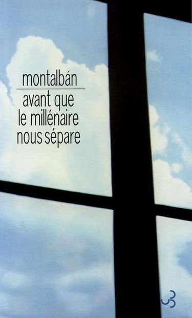 Avant que le millénaire nous sépare