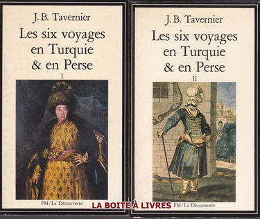 Les Six voyages de M. Jean-Baptiste Tavernier... en Turquie, en Perse et aux Indes