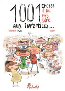 1.001 choses à ne pas dire aux infertiles