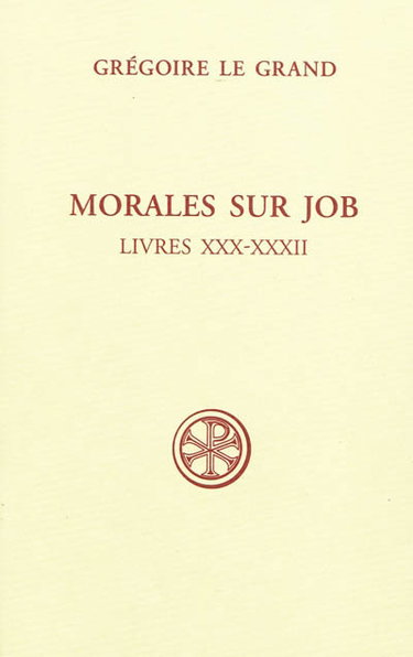 Couverture de Morales sur Job : sixième partie. Livres XXX-XXXII