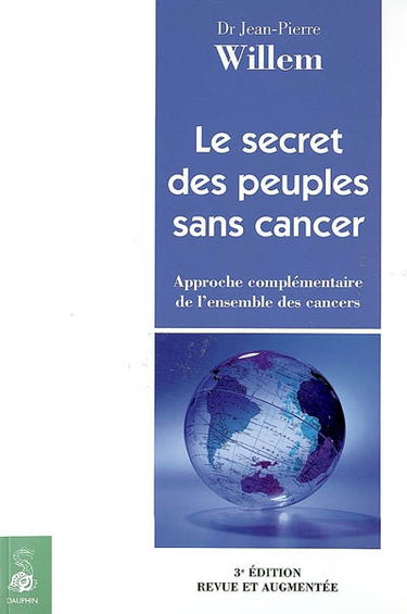 Le secret des peuples sans cancer : approche complémentaire de l'ensemble des cancers