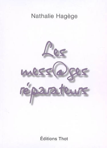 Les mess@ges réparateurs