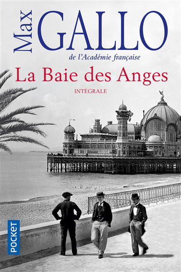 La baie des Anges : intégrale