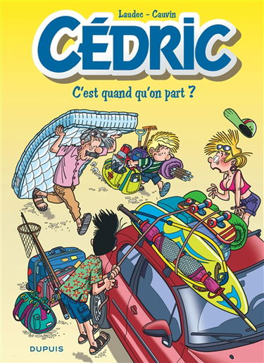 Cédric. Vol. 27. C'est quand qu'on part ?