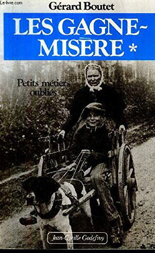 Les Gagne-misère. Vol. 2. Nos racines retrouvées