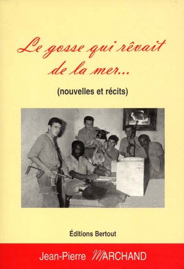 Le gosse qui rêvait de la mer...