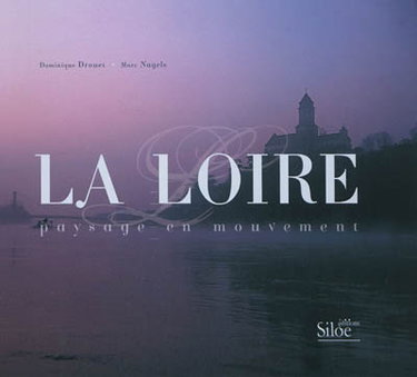 Couverture de La Loire : paysage en mouvement