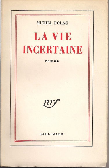 Couverture de Michel Polac. La Vie incertaine : Roman. 3e édition
