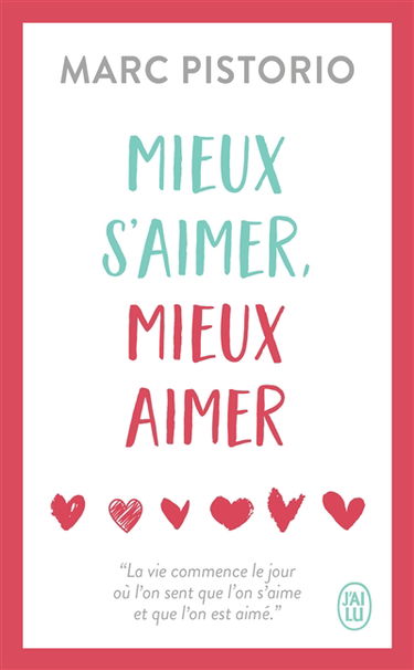 Mieux s'aimer, mieux aimer
