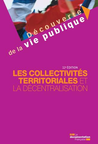 Couverture de Les collectivités territoriales et la décentralisation