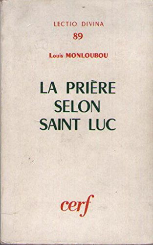 La Prière selon saint Luc