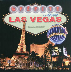 Las Vegas : la pépite du désert