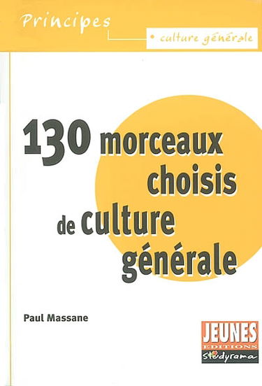 130 morceaux choisis de culture générale