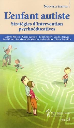 Couverture de L'enfant autiste : stratégies d'intervention psychoéducatives