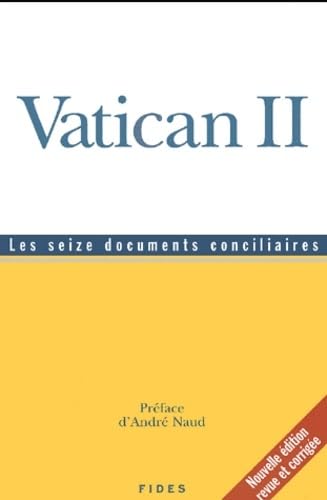 Vatican II : Les seize documents conciliaires