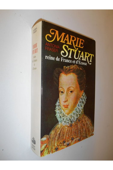 Couverture de Marie stuart reine de france et d ecosse.