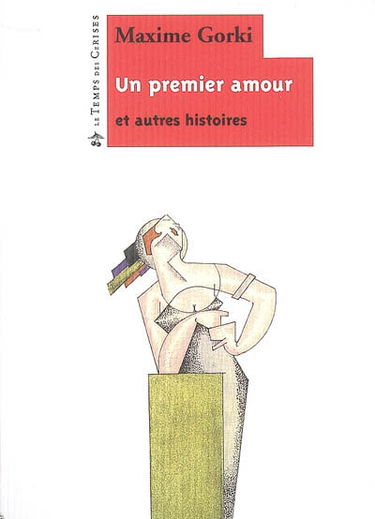 Un premier amour : et autres histoires