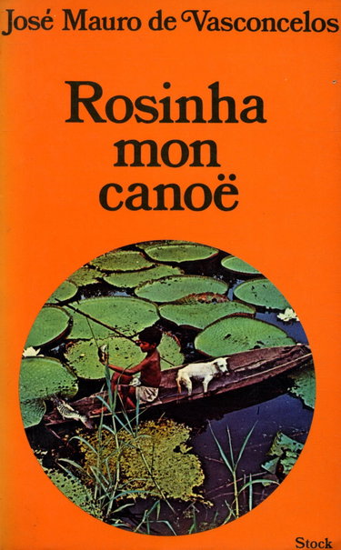 Couverture de Rosinha mon canoë / De Vasconcelos, José Mauro / Réf: 30476