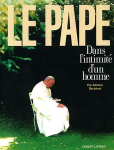 Le pape : dans l'intimité d'un homme