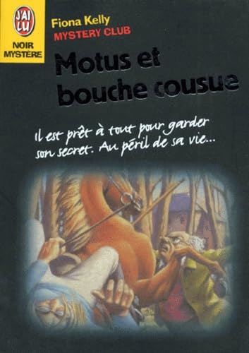 Mystery club. Vol. 8. Motus et bouche cousue