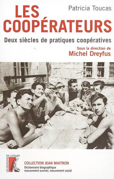 Les coopérateurs : deux siècles de pratiques coopératives