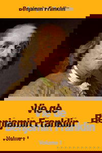 Vie de Benjamin Franklin