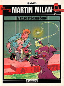 Martin Milan. Vol. 10. L'ange et le surdoué