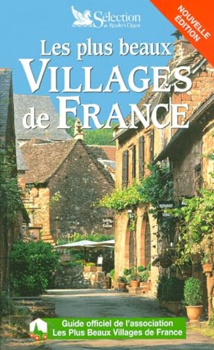 Les Plus Beaux Villages de France. Guide officiel