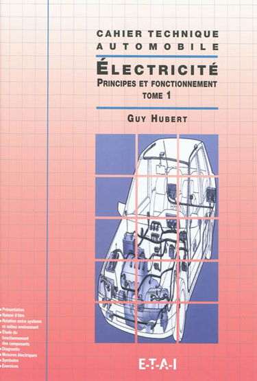 Electricité. Vol. 1. Principes et fonctionnement