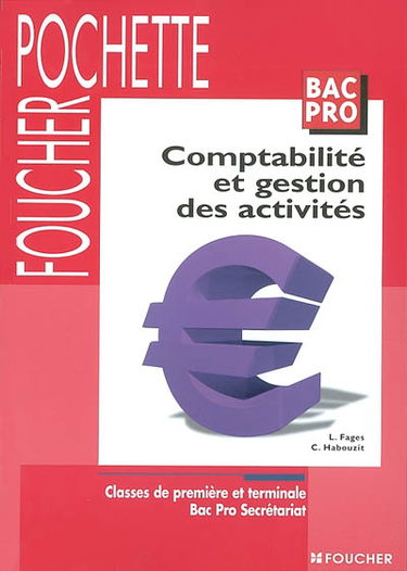 Comptabilité et gestion des activités, bac pro secrétariat : classes de première et terminale