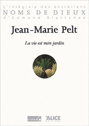 La vie est mon jardin