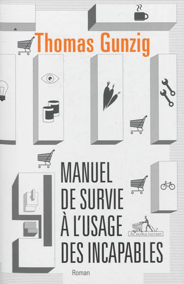 Manuel de survie à l'usage des incapables