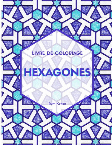 Hexagones: Livre de coloriage