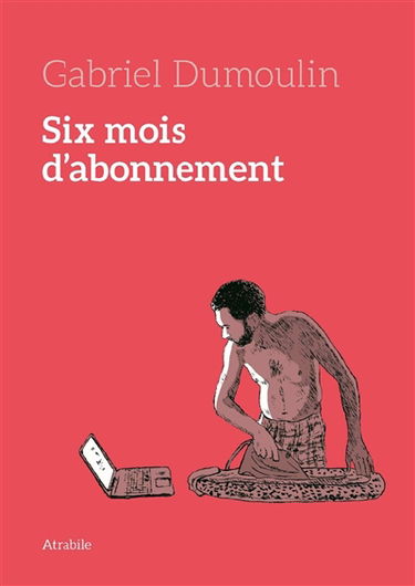 Six mois d'abonnement