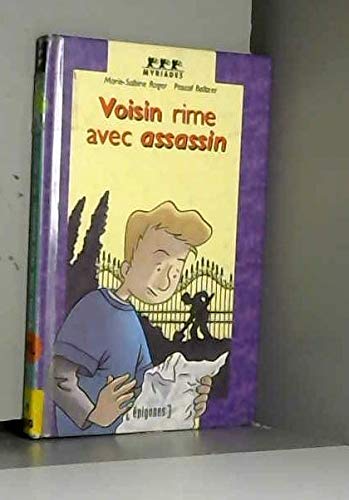 Voisin rime avec assassin