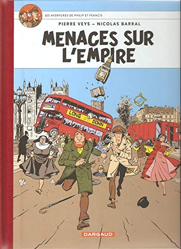Couverture de Philip et Francis (Les Aventures de) Tome 1 : Menaces sur l'Empire