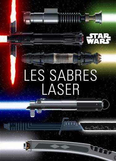 Couverture de Star Wars : les sabres laser